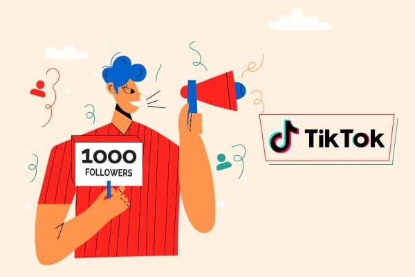 How to Get Your First 1000 Followers on TikTok