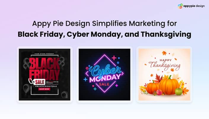 Appy Pie design simplifies marketing for Black Friday, Cyber Monday and Thanksgiving campaigns – London Business News | Londonlovesbusiness.com